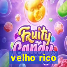 velho rico